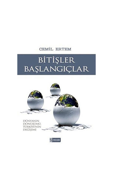 Bitişler ve Başlangıçlar